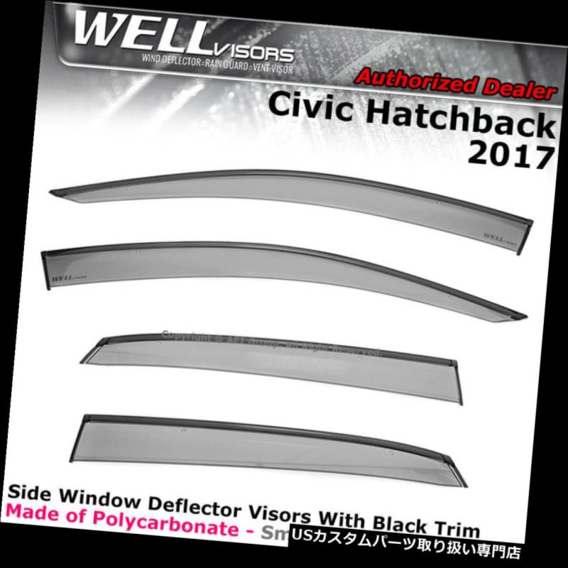 ベントバイザー ドアバイザー レインガード Honda Civic 2017+ HB VisサイドバイザーブラックのWELLvisors WELLvisors For Honda Civic 2017+ HB Side Clip on Window Visors Black 【並行輸入品】