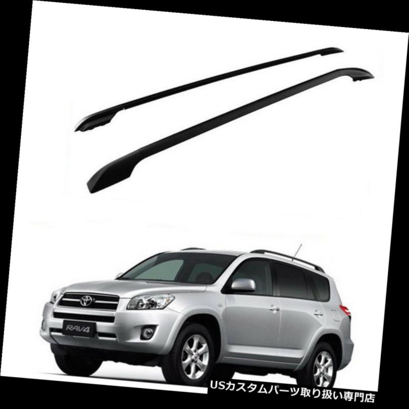 カーゴ ルーフ キャリア 1対の黒いアルミニウム屋根の棚の上の側面の柵は06-12トヨタRAV4のために運びます 1 Pair Black Aluminum Roof Rack Top Side Rails Carries For 06-12 Toyota RAV4 【並行輸入品】｜カスタムパーツ WORLD倉庫