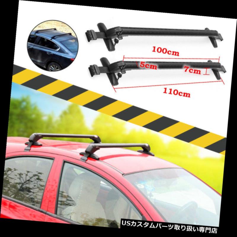 カーゴ ルーフ キャリア 2本アルミ車のトップルーフクロスバー荷物貨物キャリアラック調整可能なフレーム 2pcs Aluminum Car Top Roof Cross Bar Luggage Cargo Carrier Rack Adjustable Frame 【並行輸入品】｜カスタムパーツ WORLD倉庫