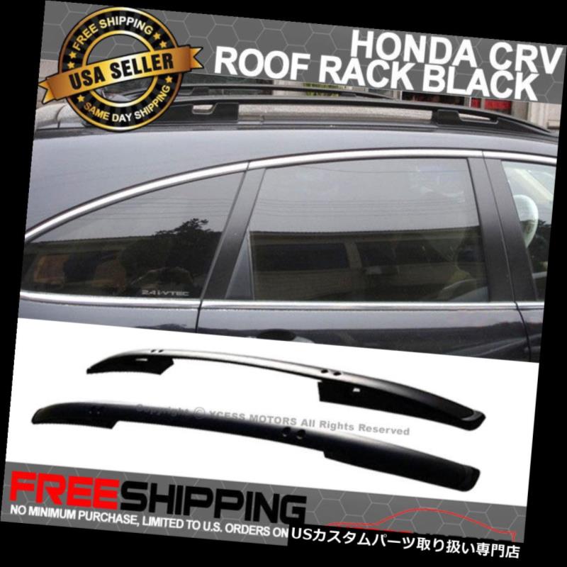 カーゴ ルーフ キャリア 07-11ホンダCRVルーフラックOEファクトリースタイルブラックCR-Vレールバーにフィット Fits 07-11 Honda  CRV Roof Rack OE Factory Style Black CR-V Rail Bar 62％以上節約