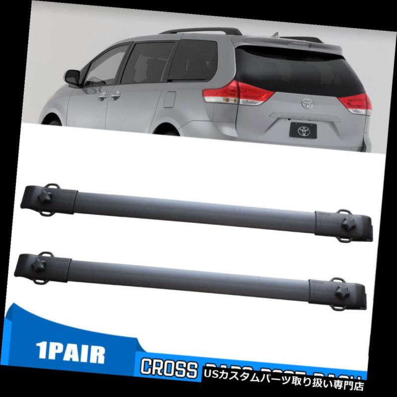 カーゴ ルーフ キャリア 2011-2018トヨタシエナルーフラッククロスバーオートパーツ耐久性マウント用 Fits For 2011-2018 Toyota Sienna Roof Rack Cross Bar Auto-Part Durable Mount 【並行輸入品】