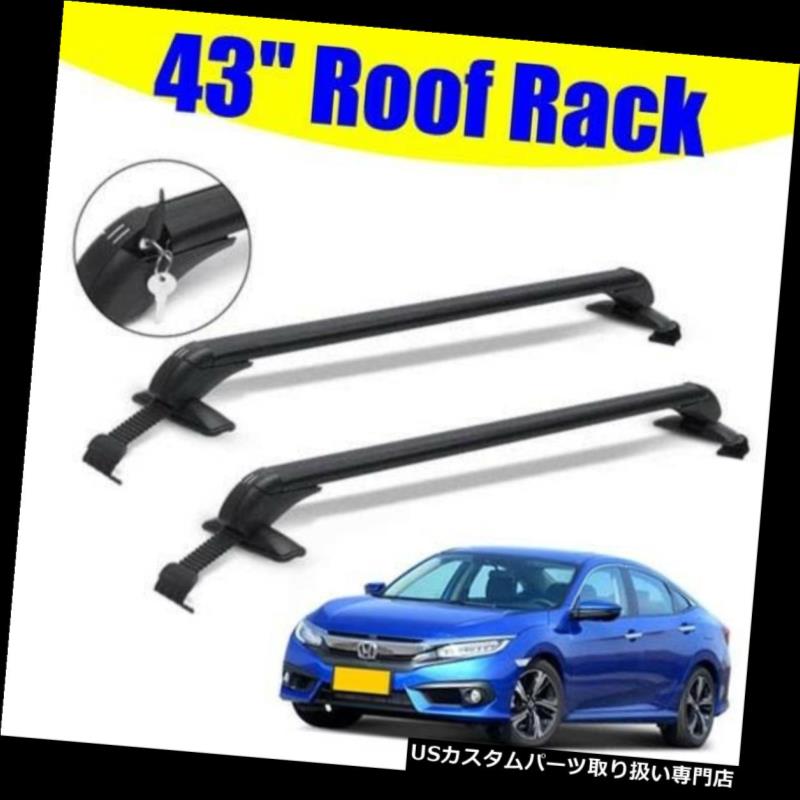 カーゴ ルーフ キャリア 43 "ルーフラッククロスバーカヤックスキースノーボード貨物キャリアホンダシビック用 43'' Roof Rack Cross Bars Kayak Ski Snowboard Cargo Carrier for For Honda Civic 【並行輸入品】｜カスタムパーツ WORLD倉庫