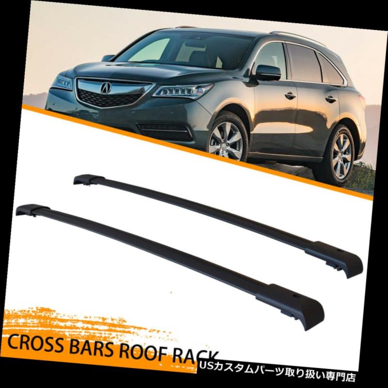 カーゴ ルーフ キャリア 2014-2017年ホンダアキュラMDX用トップルーフラックマウントクロスバー貨物キャリア Top Roof Rack Mount Cross Bar Cargo Carrier for 2014-2017 Honda Acura MDX 【並行輸入品】