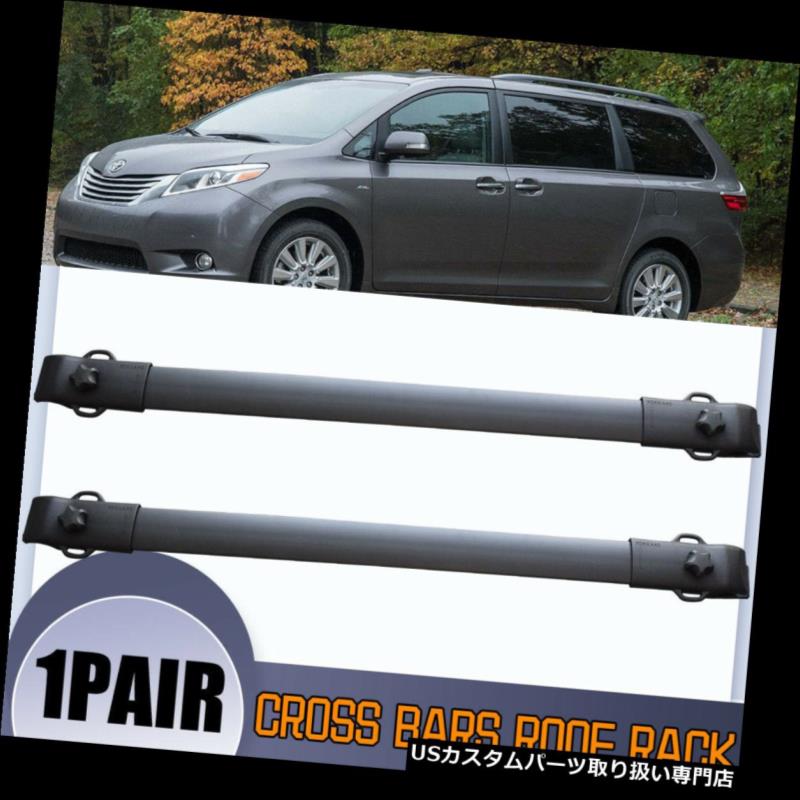 カーゴ ルーフ キャリア 2011-2017 OEスタイルトヨタシエナルーフラッククロスバー2ピースキット/ PT278-0810 2 FOR 2011-2017 OE STYLE TOYOTA SIENNA ROOF RACK CROSS BAR 2 PIECE KIT/PT278-08102 【並行輸入品】|カスタムパーツ WORLD倉庫