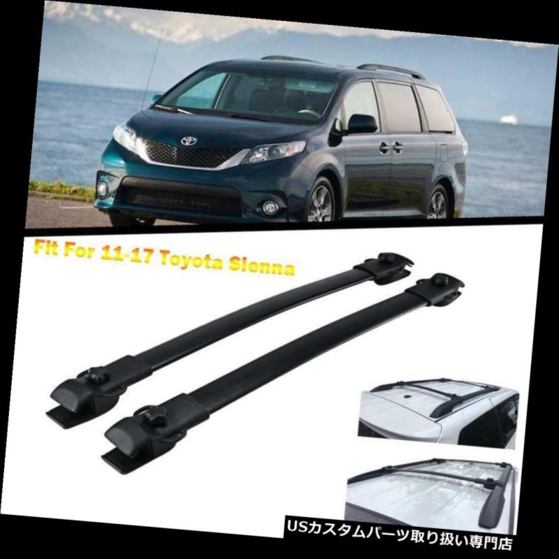 カーゴ ルーフ キャリア 11-17トヨタシエナダブルキャブルーフトップラックアルミクロスバーサイドレール用 For 11-17 Toyota Sienna Double Cab Roof Top Rack Aluminum Cross Bar Side Rails 【並行輸入品】|カスタムパーツ WORLD倉庫