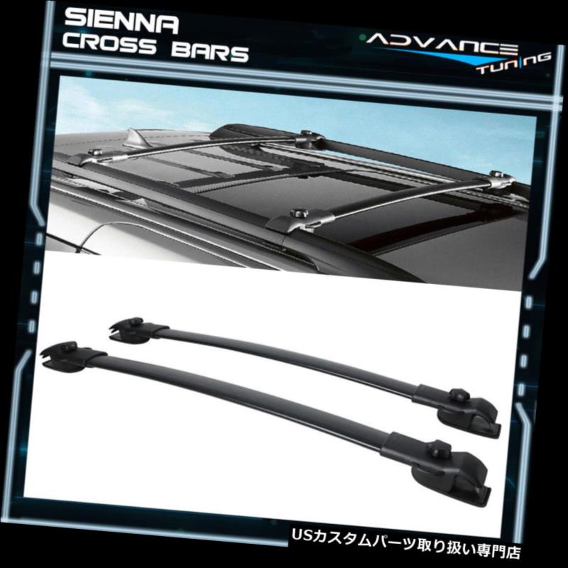 カーゴ ルーフ キャリア 11-17トヨタシエナOEルーフラッククロスバー荷物キャリアペアセットキット2PC用 For 11-17 Toyota Sienna OE Roof Rack Cross Bar Luggage Carrier Pair Set Kit 2PC 【並行輸入品】｜カスタムパーツ WORLD倉庫