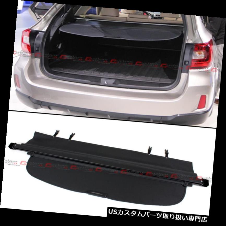 リアーカーゴカバー 2015-2018スバルアウトバックトランクリトラクタブルカーゴカバー荷物シェードブラック For 2015-2018 Subaru Outback Trunk Retractable Cargo Cover Luggage Shade-Black 【並行輸入品】