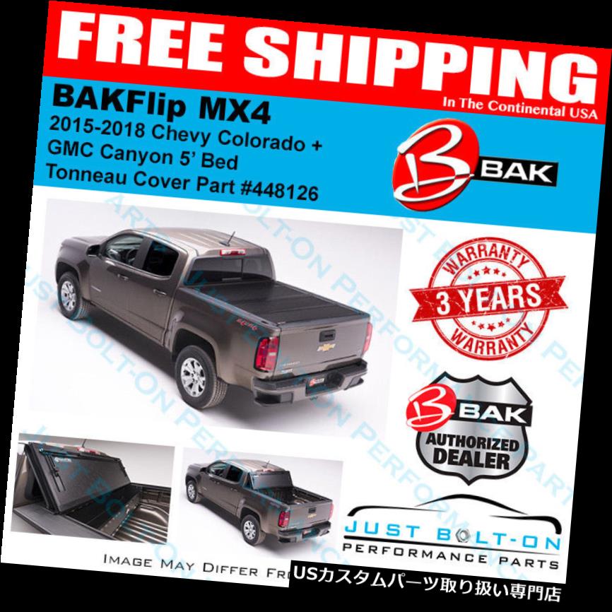 トノーカバー トノカバー BakFlip MX4 Tonneau折りたたみカバー2015-2018 GM Colorado＆amp; A キャニオン5 'BAK 448126 BakFlip MX4 Tonneau Folding Cover 2015-2018 GM Colorado & Canyon 5' BAK 448126 【並行輸入品】