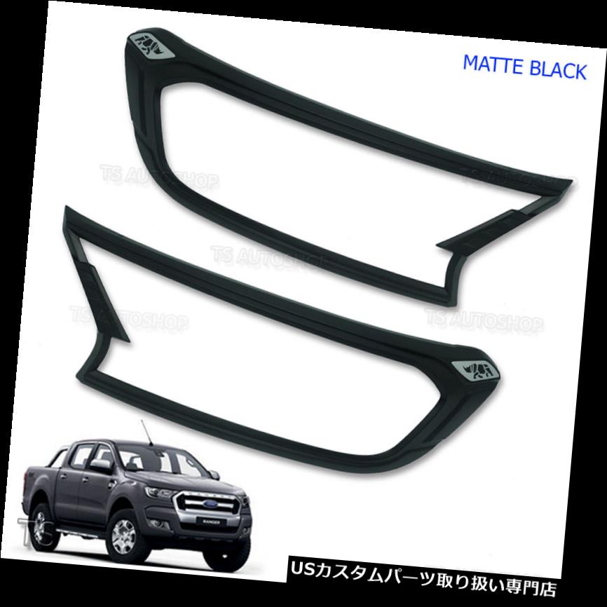 ヘッドライトカバー FittブラックフロントヘッドランプライトカバーRhinoフォードレンジャーT6 Px2 Mk2 2015 16 17 Fitt Black Front Head Lamp Lights Cover Rhino Ford Ranger T6 Px2 Mk2 2015 16 17 【並行輸入品】