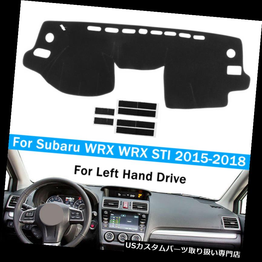 ダッシュボードマット スバルWRX WRX STI 2015-2018用車のダッシュボードカバーダッシュマットダッシュマットカバーパッド Car Dashboard Cover Dashmat Dash Mat Cover Pad For Subaru WRX WRX STI 2015-2018 【並行輸入品】