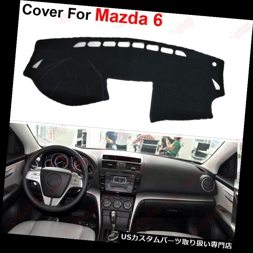 ダッシュボードマット MAZDA 6 2009-2012ダッシュボードカバーダッシュマットダッシュマットパッドサンシェードカーペット用フィット Fit For MAZDA 6 2009-2012 Dashboard Cover Dashmats Dash Mat Pad Sun Shade Carpet 【並行輸入品】|カスタムパーツ WORLD倉庫