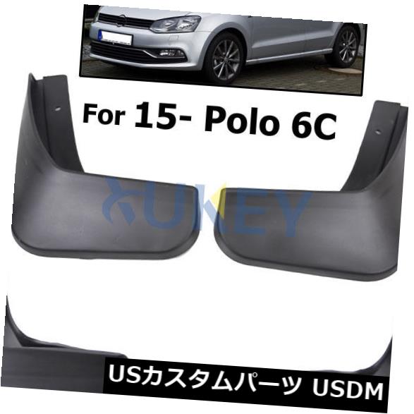 マッドガード 泥除け 成形MudFlaps VW Polo 6C 2015 2016泥フラップ用スプラッシュガードマッドガードフィット Molded MudFlaps Fit For VW Polo 6C 2015 2016 Mud flaps Splash Guards Mudguards 【並行輸入品】