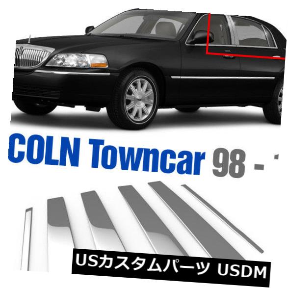 ドアピラー LINCOLN 1998-2014 Town Car用クロムステンレススチールウィンドウピラーガーニッシュ6P Chrome Stainless Steel Window Pillar Garnish 6P For LINCOLN 1998-2014 Town Car 【並行輸入品】