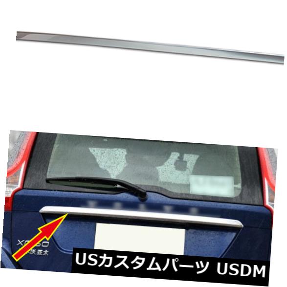 トランクリッドガーニッシュ VOLVO XC60 2009-2014用クロームリアブートドアトランクリッドカバーガーニッシュトリム Chrome Rear Boot Door Trunk Lid Cover Garnish Trim For VOLVO XC60 2009-2014 【並行輸入品】