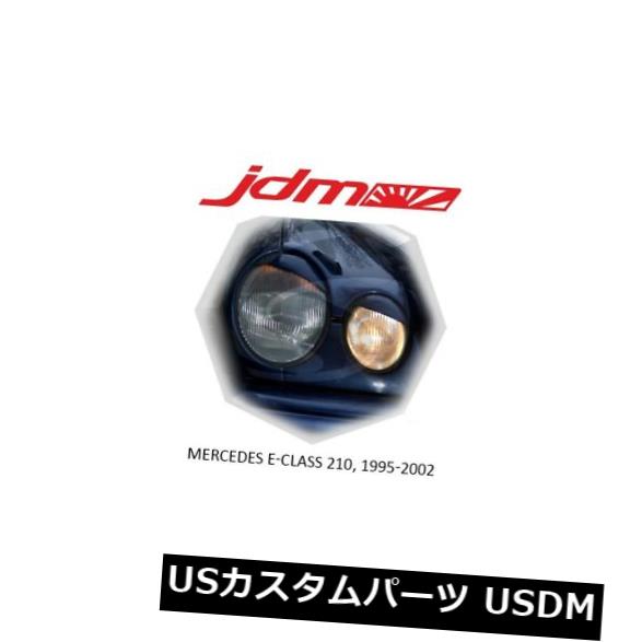 アイライン メルセデス・ベンツEクラスまぶたまぶたアイライン未塗装1996-2001個 Mercedes-Benz E Class Eyebrows Eyelids Eye Line Unpainted 1996-2001 pcs 【並行輸入品】