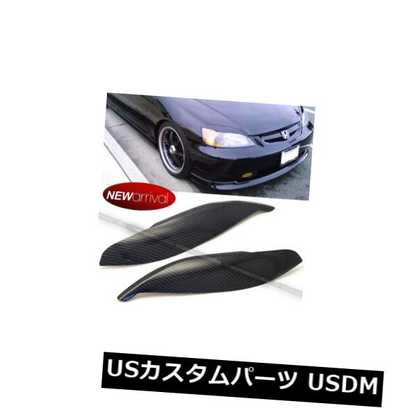 アイライン 01-03シビックカーボン塗装ヘッドライトカバーまぶた眉毛目蓋眉 For 01-03 Civic Carbon Painted headlight Cover Eyelid Eyebrow Eye Lid Brow 【並行輸入品】