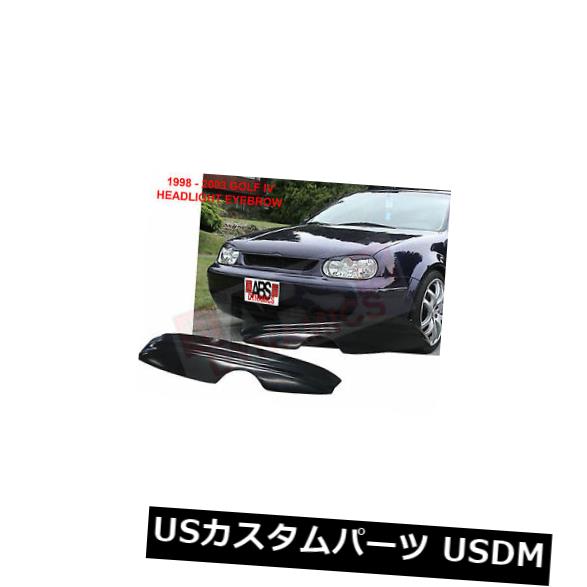 アイライン 98 99 00 01 02 03 VolksWagen Golf 4 MK4ヘッドライトアイブロウカバーブラック未塗装 98 99 00 01 02 03 VolksWagon Golf 4 MK4 HeadLight EyeBrow Cover Black Unpainted 【並行輸入品】
