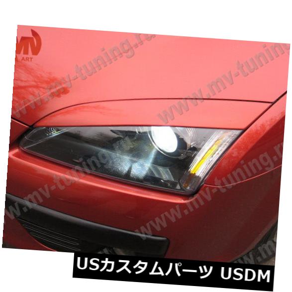 アイライン フロントまぶた眉毛ヘッドライトフォードフォーカス2 II 2004-2008のvar？2をカバーします。 Front Eyelids Eyebrows Headlights Covers var 2 for Ford Focus 2 II 2004-2008 【並行輸入品】