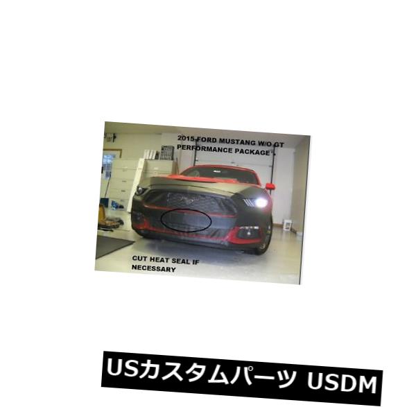 新品 LebraフロントエンドマスクカバーブラジャーはGTパフォーマンスPkなし2015-2017マスタングに適合します。 Lebra Front End Mask Cover Bra Fits 2015-2017 Mustang Without GT Performance Pk. 【並行輸入品】 47,124円