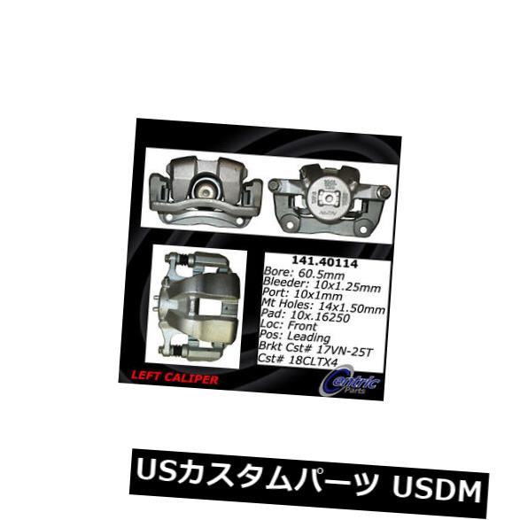 ブレーキキャリパー Centric Parts 141.40114フロント左ハードウェア付きブレーキキャリパーを再構築 Centric Parts 141.40114 Front Left Rebuilt Brake Caliper With Hardware 【並行輸入品】