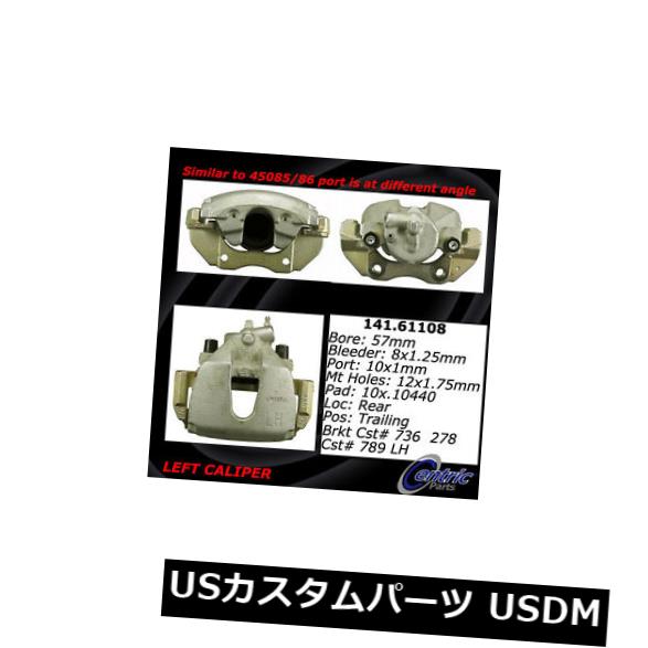 ブレーキキャリパー セントリックパーツ141.61108フロント左ハードウェア付きリビルドブレーキキャリパー Centric Parts 141.61108 Front Left Rebuilt Brake Caliper With Hardware 【並行輸入品】