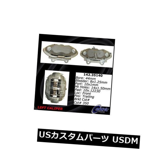 ブレーキキャリパー セントリックパーツ142.35140フロント左パッド付きブレーキキャリパーを再構築 Centric Parts 142.35140 Front Left Rebuilt Brake Caliper With Pad 【並行輸入品】