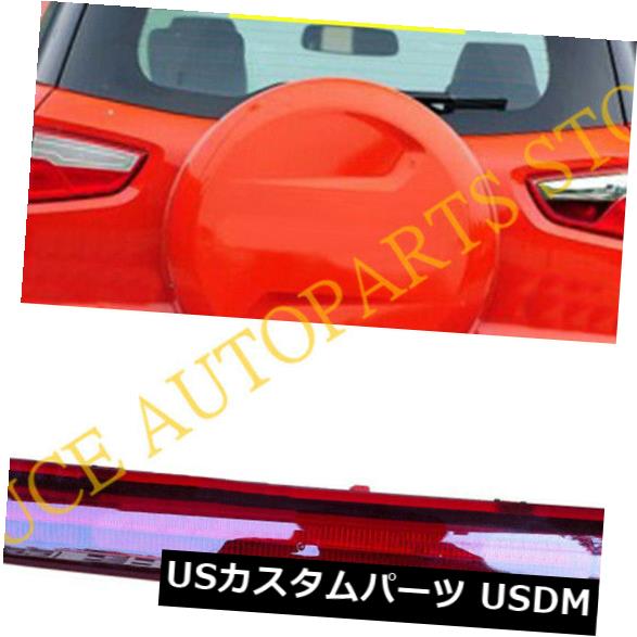 ハイマウントテール Ford Ecosport 2013-2019 Trunk 3rd Brake Lamp High Mount Stop Light Assembly For Ford Ecosport 2013-2019 Trunk 3rd Brake Lamp High Mount Stop Light Assembly 【並行輸入品】