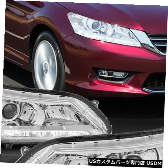 ヘッドライト Fits 2013-2015 Honda Accord<LED BAR DRL>Chrome/Clear Corner Projector Headlight 【並行輸入品】