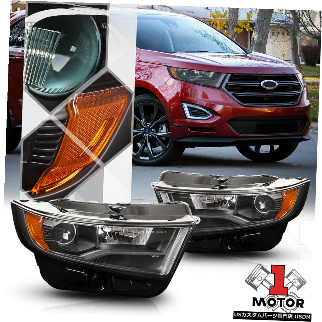 ヘッドライト ブラックハウジング[FACTOR Y STYLE] Projecto r 15-18フォードエッジ用ヘッドライトアンバーコーナー Black Housing[FACTORY STYLE]Projector Headlight Amber Corner for 15-18 Ford Edge 【並行輸入品】