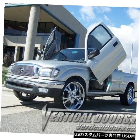 Vertical Doors 垂直ドア-トヨタタコマトラック1995-04の垂直ランボドアキット Vertical Doors - Vertical Lambo Door Kit For Toyota Tacoma Truck 1995-04 【並行輸入品】