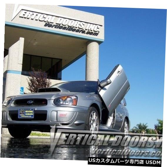 Vertical Doors 垂直ドア-スバルインプレッサ/ WRX / STI 2001-07の垂直ランボドアキット Vertical Doors - Vertical Lambo Door Kit For Subaru Impreza/ WRX /STI 2001-07 【並行輸入品】｜カスタムパーツ WORLD倉庫