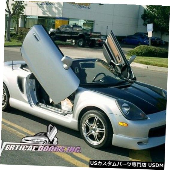Vertical Doors TOYOTA MR2 / MRS 99-07 LAMBO DOOR KIT VERTICAL DOORS INC TOYOTA MR2/MRS 99-07 LAMBO DOOR KIT VERTICAL DOORS INC 【並行輸入品】