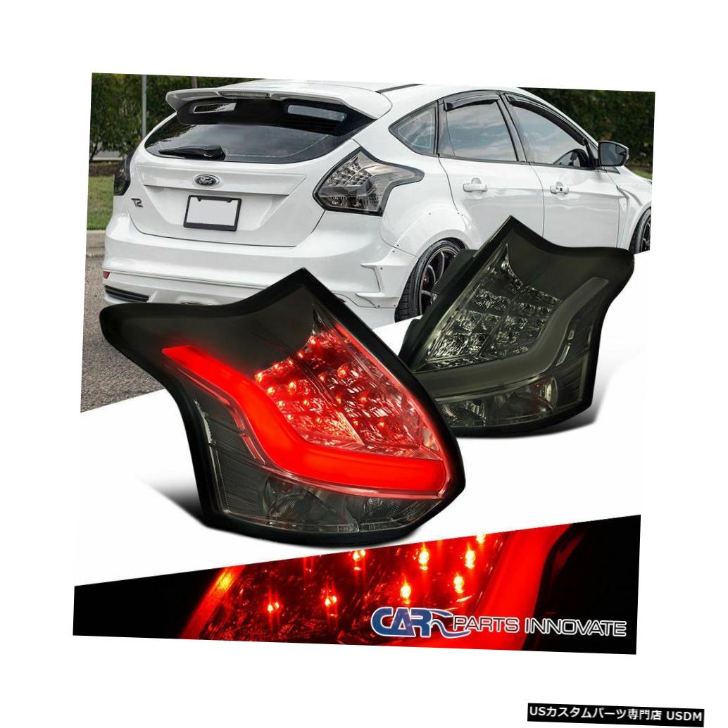 ライト ランプ 激安特価 Tail Smoke Led Replacement Hatchback Focus Ford 12 14 For 12 14フォードフォーカスハッチバック交換用ledスモークテールライトブレーキランプ2pc Light Tail Lights 2pc Lamps Brake Kwakuku Com