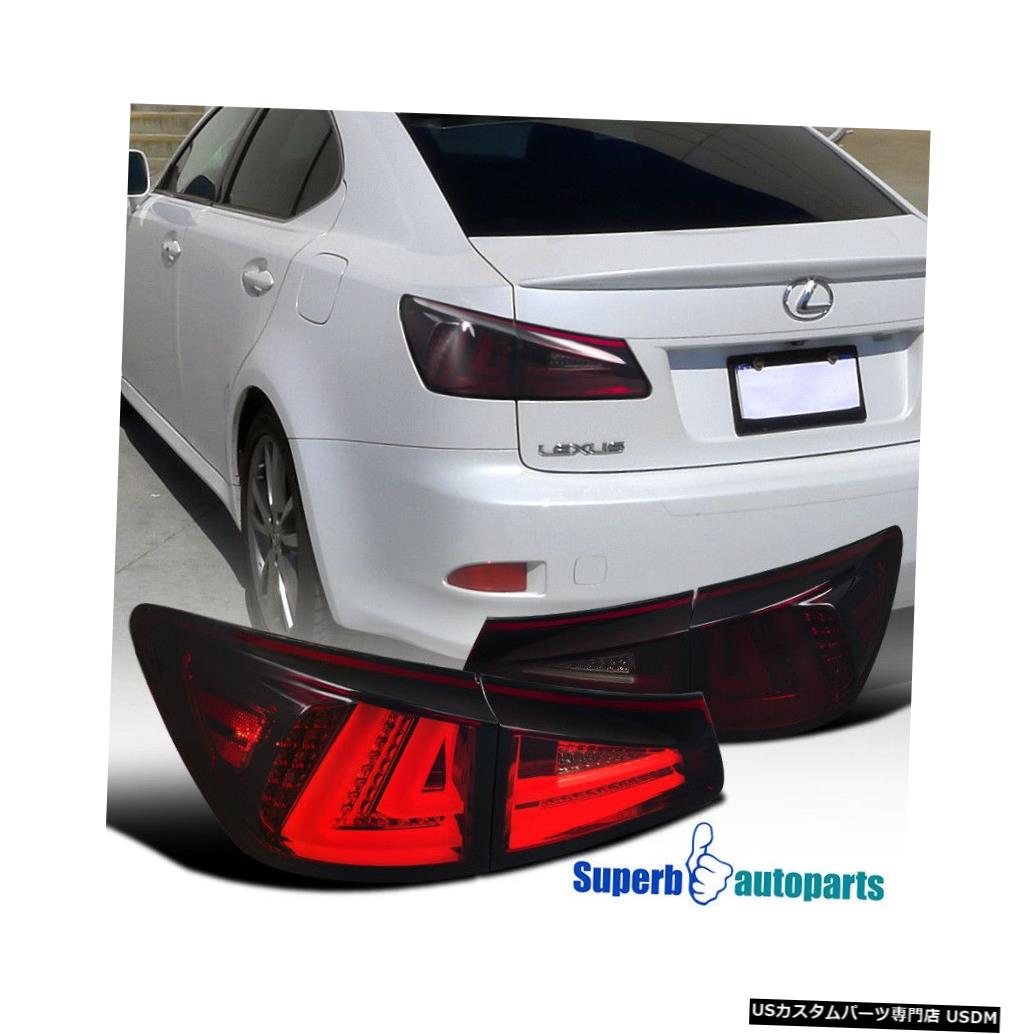 Tail light 2006-2008レクサスIS250 IS350 LEDテールライトブレーキランプ赤煙 For 2006-2008 Lexus IS250 IS350 LED Tail Lights Brake Lamps Red Smoke 【並行輸入品】