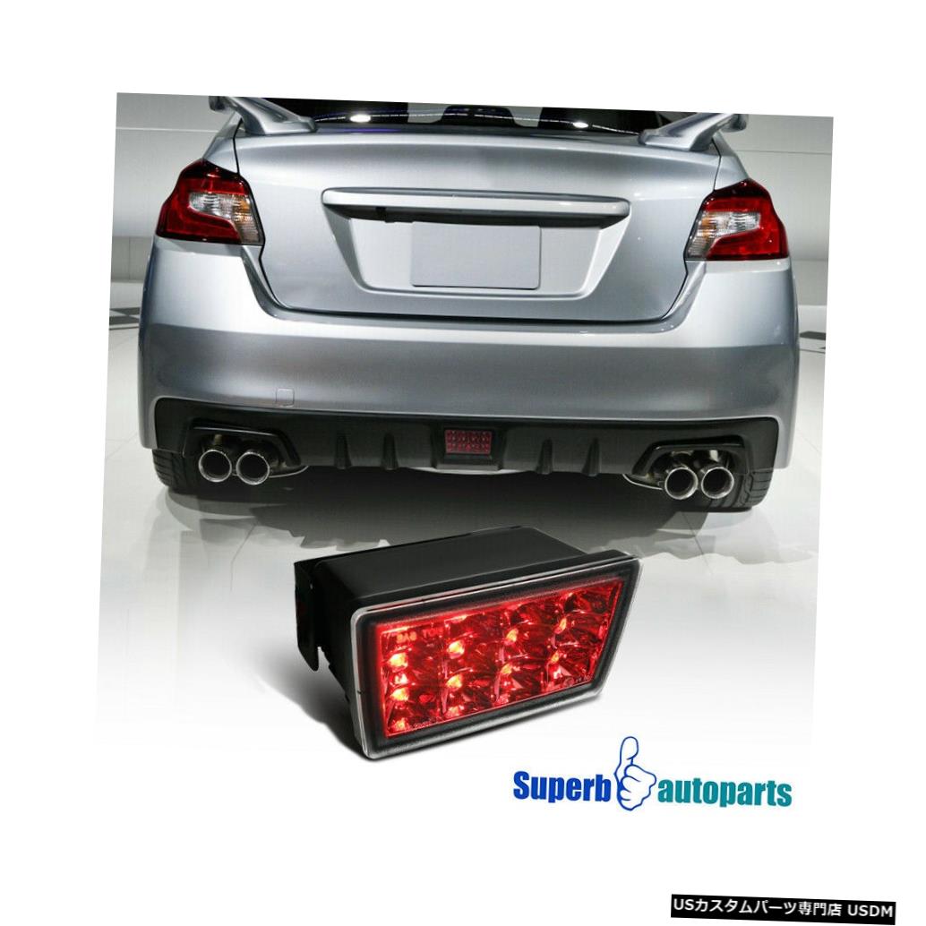 Tail Light 11 18スバルインプレッサwrx赤みledリアフォグライト3止め火具 For 11 18 Subaru Impreza Wrx Red Led Rear Fog Light 3rd Brake Lamp Pghintheround Com