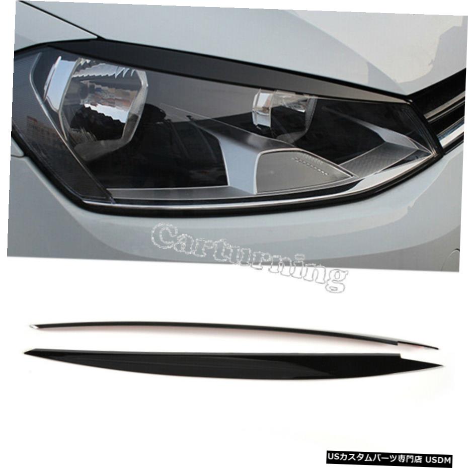 エアロパーツ グロスブラックヘッドライトVWゴルフ7 MK 7 2014年まぶた眉毛の装飾トリムフィット Gloss Black Headlight Eyelid Eyebrow Decor Trim Fit for VW Golf 7 MK 7 2014 【並行輸入品】