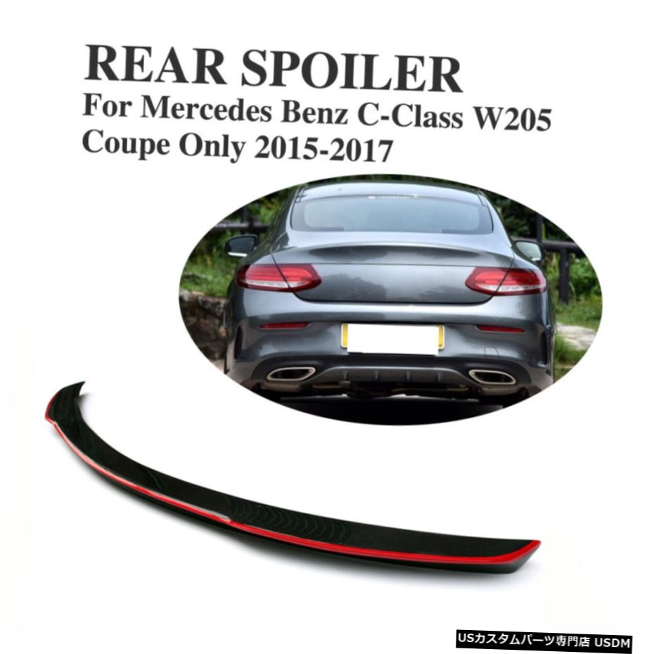 エアロパーツ ベンツW205 C180 C250 C350 2Door 15-16リアトランクスポイラーウイングカーボンファイバーがフィット Fits Benz W205 C180 C250 C350 2Door 15-16 Rear Trunk Spoiler Wing Carbon Fiber 【並行輸入品】