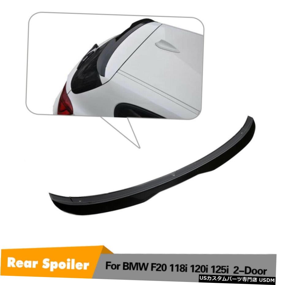 エアロパーツ リアルーフスポイラーウイングのためにBMW F20 118I 120I 125Iハッチバック12-19グロッシーブラック Rear Roof Spoiler Wing For BMW F20 118i 120i 125i Hatchback 12-19 Glossy Black 【並行輸入品】