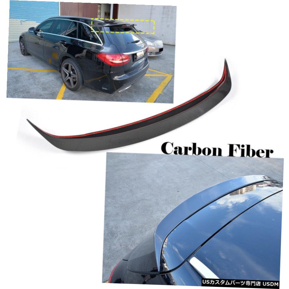 エアロパーツ リアルーフスポイラーウイングフィット感のためのベンツS205 Cクラスワゴン4-D 15-18カーボンファイバー Rear Roof Spoiler Wing Fit For Benz S205 C-Class Wagon 4-D 15-18 Carbon Fiber 【並行輸入品】
