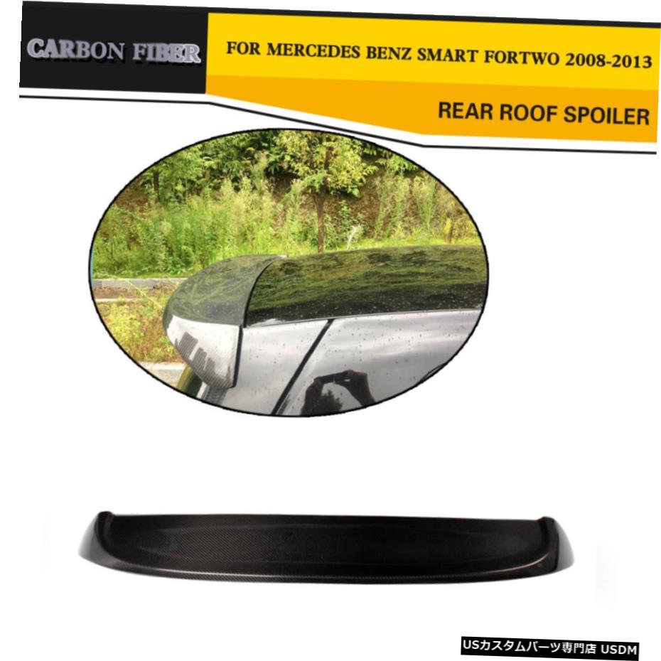 エアロパーツ ベンツスマートFortwoで2008-2013のためのカーボンファイバーリアルーフスポイラーリップウィングフィット Carbon Fiber Rear Roof Spoiler Lip Wing Fit for Benz Smart Fortwo 2008-2013 【並行輸入品】