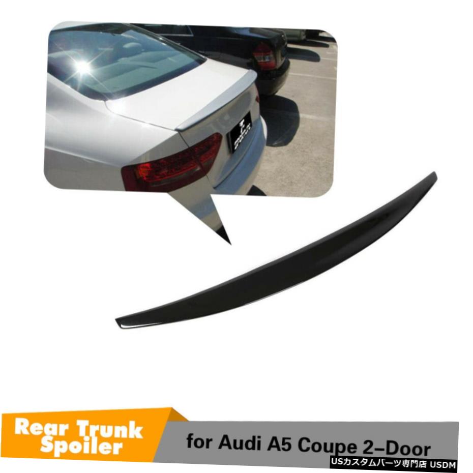エアロパーツ PUリアトランクスポイラーブーツウィングのためにアウディA5クーペ8月16日グロッシーブラック工場 PU Rear Trunk Boot Spoiler Wing For Audi A5 Coupe 08-16 Glossy Black Factory 【並行輸入品】