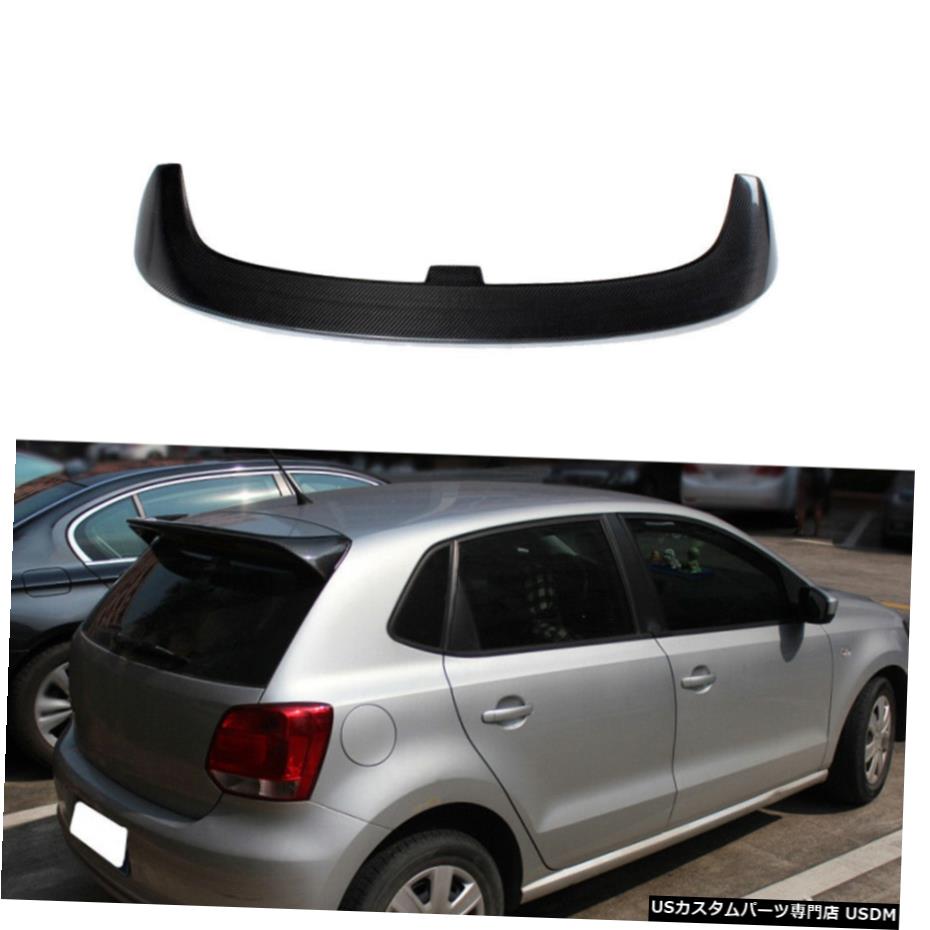 エアロパーツ フォルクスワーゲンポロ6R用ブラックカーボンファイバーリアルーフトップスポイラーウイングリップ2010-18 Black Carbon Fiber Rear Roof Top Spoiler Wing Lip for Volkswagen Polo 6R 2010-18 【並行輸入品】