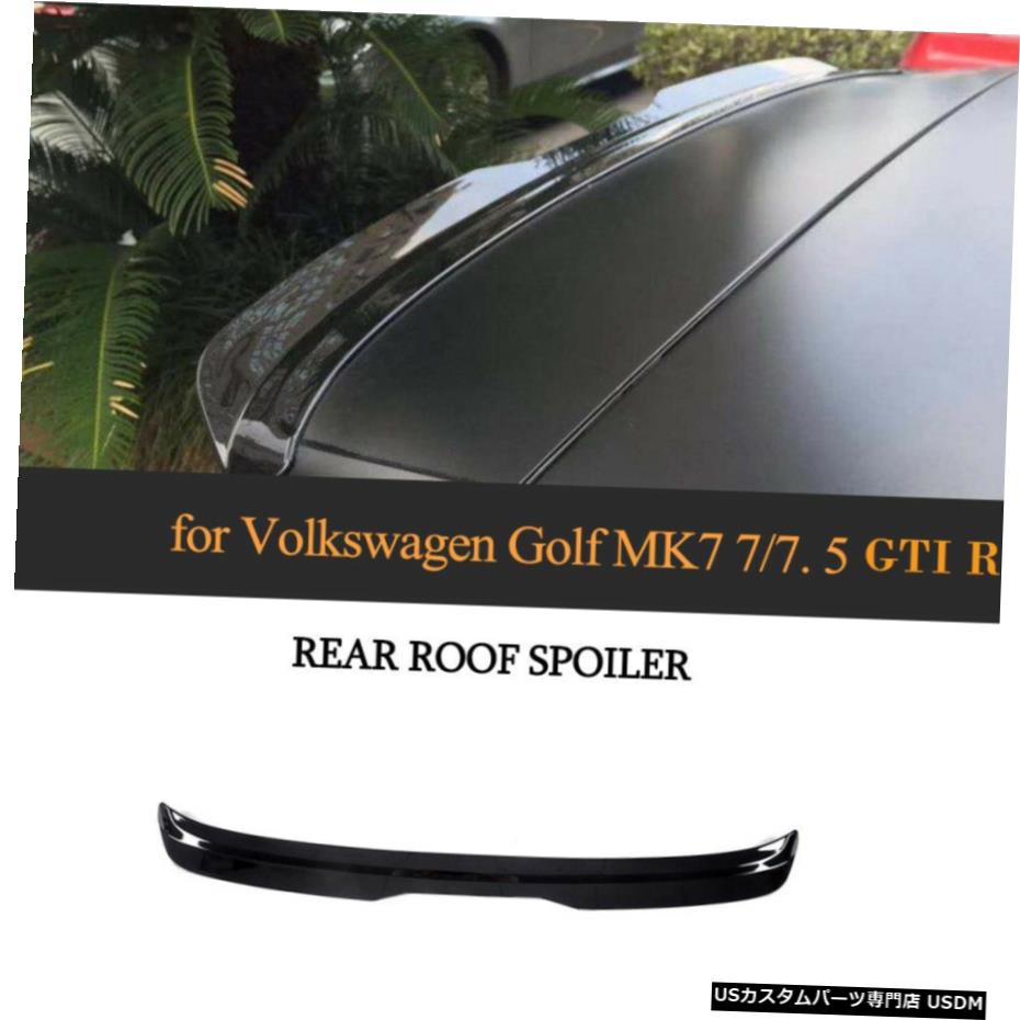 エアロパーツ ABSリアルーフスポイラーウイングについてはフォルクスワーゲンVW Golf7 VII MK7 7.5 GTI R 2013年から2020年 ABS Rear Roof Spoiler Wing For Volkswagen VW Golf7 VII MK7 7.5 GTI R 2013-2020 【並行輸入品】