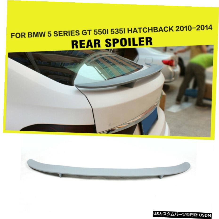 エアロパーツ 未塗装リアトランクスポイラーウイングのためにBMW F07 550iグランツーリスモGT 2010年から2012年 Unpainted Rear Trunk Spoiler Wing For BMW F07 Gran Turismo 550i GT 2010-2012 【並行輸入品】