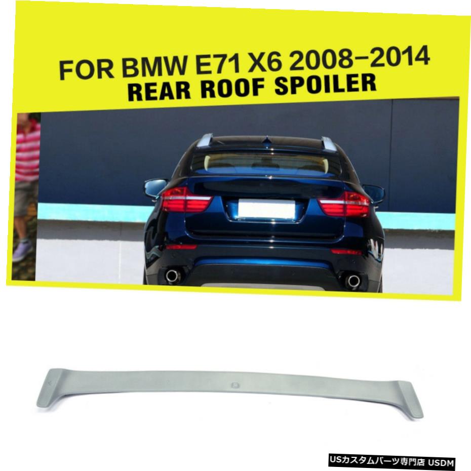 エアロパーツ BMW X6 E71 SUV 2008年から2013年のために塗装されていない車ルーフスポイラートップウイングリップフィット Unpainted Car Roof Spoiler Top Wing Lip Fit for BMW X6 E71 SUV 2008-2013 【並行輸入品】
