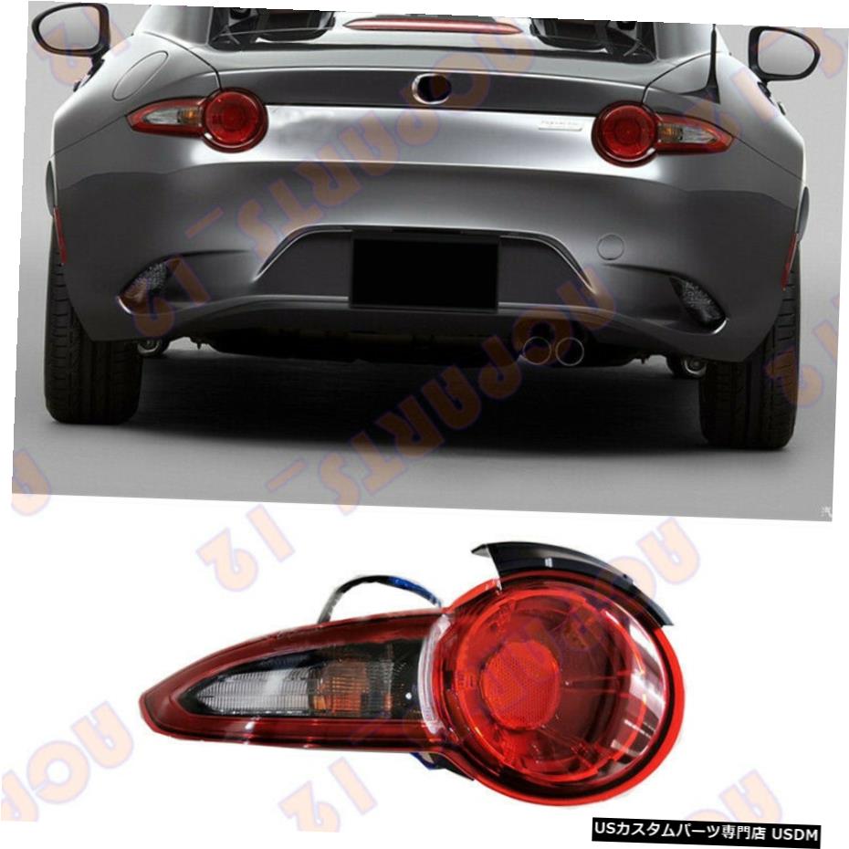 エアロパーツ マツダMX5 MX5については2016年から2019年左駆動サイドテールブレーキライトアセンブリ For Mazda MX5 MX-5 2016-2019 Left Driving Side Tail Brake Light Assembly 【並行輸入品】 102,795円