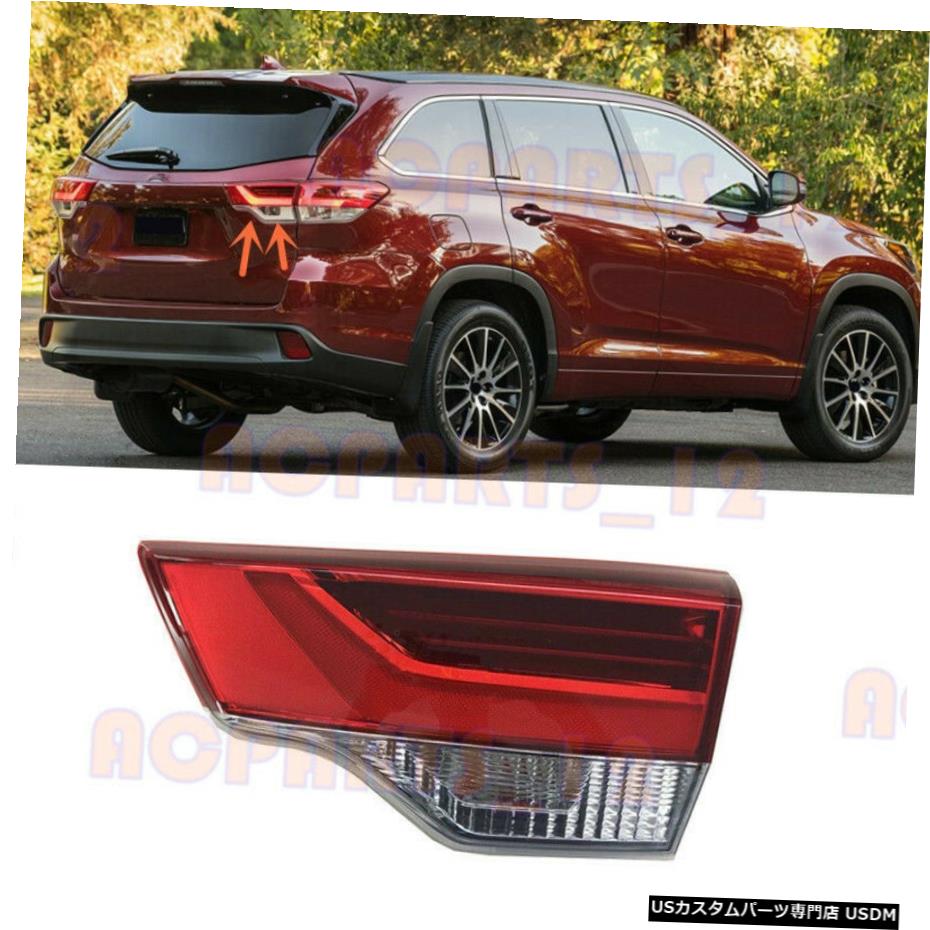 エアロパーツ トヨタハイランダー2017-2019右内側LEDテールライトを除く電球用 For Toyota Highlander 2017-2019 Right Inner Side LED Tail Light Excluding Bulb 【並行輸入品】