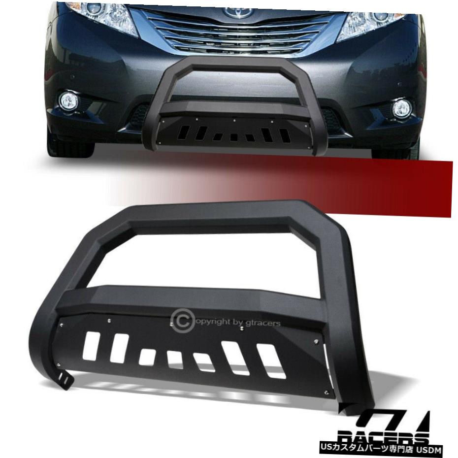 パーツ 車用品 バイク用品 Push Bull Bar Edge 車用品 For 外装 エアロパーツ Blk Sienna Push Brush Matte グリル 11 19 Bull 11 19のためのトヨタシエナマットblk Bumper グリル Toyota Avt Avtエッジブルバーブラシプッシュバンパーガード Sienna