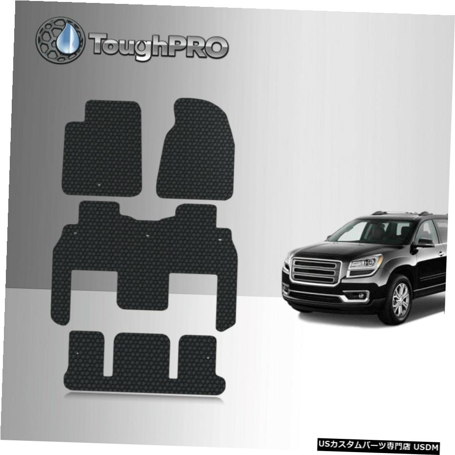 Floor Mat ToughPROフロアマット+ GMCアカディアバケット用3列目ブラック全天候型2007-2016 ToughPRO Floor Mats + 3rd Row Black For GMC Acadia Bucket All Weather 2007-2016 【並行輸入品】