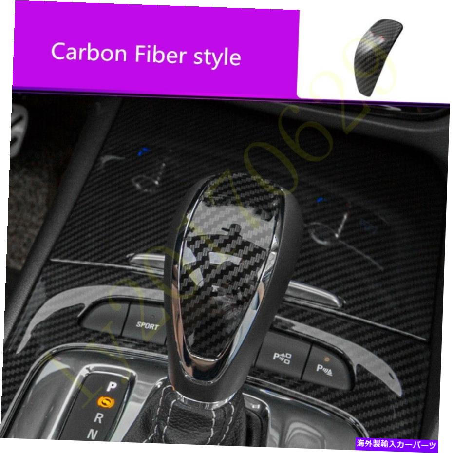 Carbon fiber Internal ビュイックリーガル2017-2020のためにカーボンファイバー内歯車レバーシフトノブカバートリム Carbon Fiber Inner Gear Lever Shift Knob Cover Trim For Buick Regal 2017-2020 【並行輸入品】 26,598円